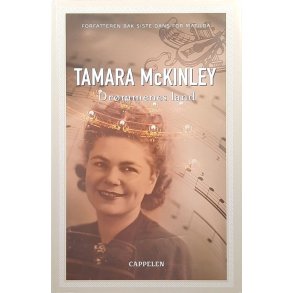 Tamara McKinley - Dr�mmenes land (Innbundet)