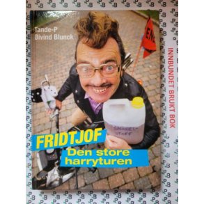 Tande-P og ivind Blunck - Fridtjof Den store harryturen