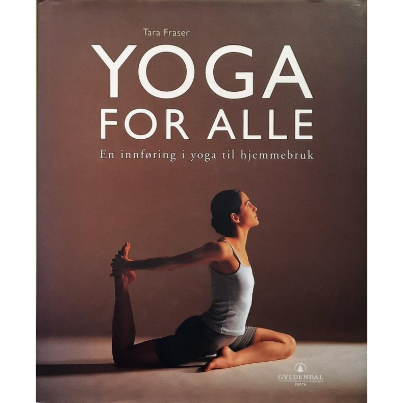 Tara Fraser - Yoga for alle (Innbundet)