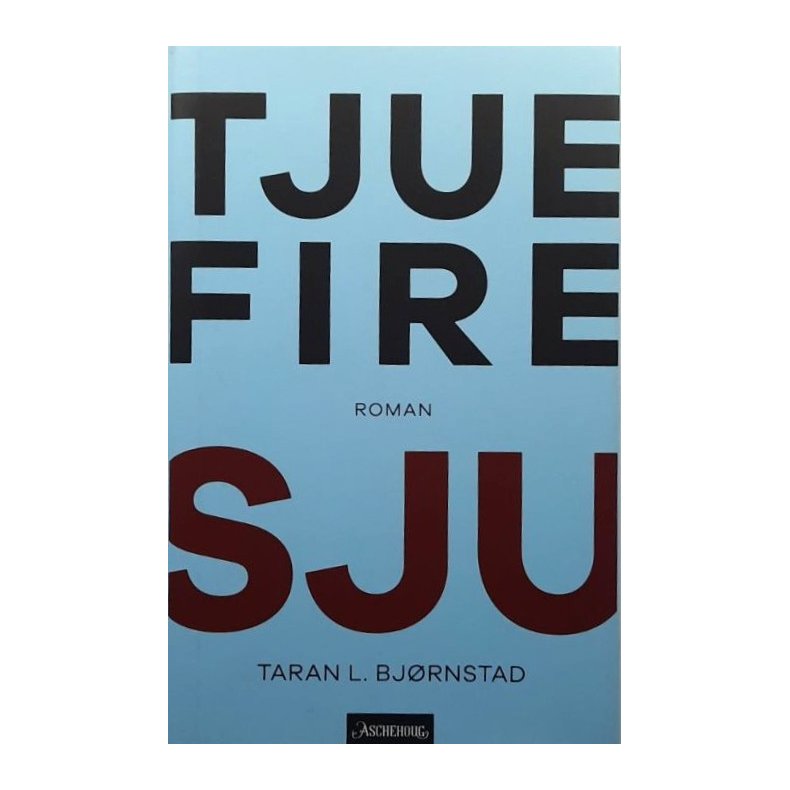 Taran L. Bj�rnstad - Tjuefire sju (Innbundet)