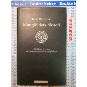 Tariq Ramadan - Mangfoldets filosofi