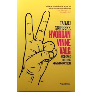 Tarjei Skirbekk - Hvordan vinne valg (Heftet)