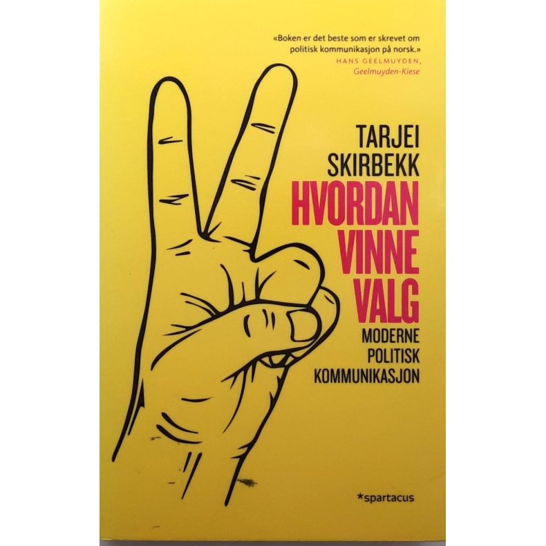 Tarjei Skirbekk - Hvordan vinne valg (Heftet)