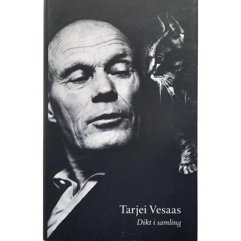 Tarjei Vesaas - Dikt i samling (Innbundet)