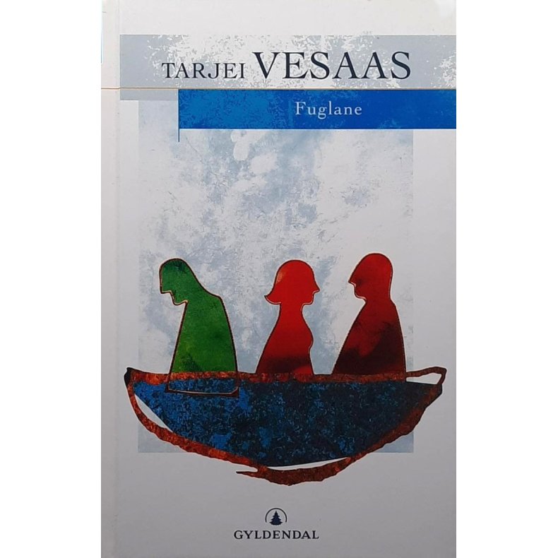 Tarjei Vesaas - Fuglane -(Innbundet)