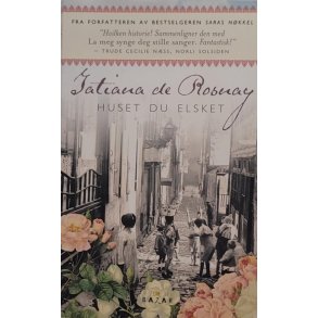 Tatiana de Rosnay - Huset du elsket (Heftet)