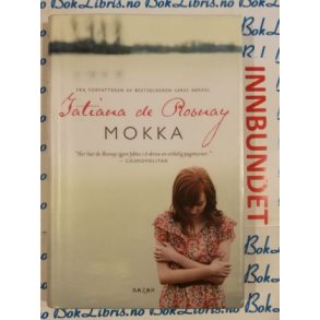 Tatiana de Rosnay - Mokka (I)