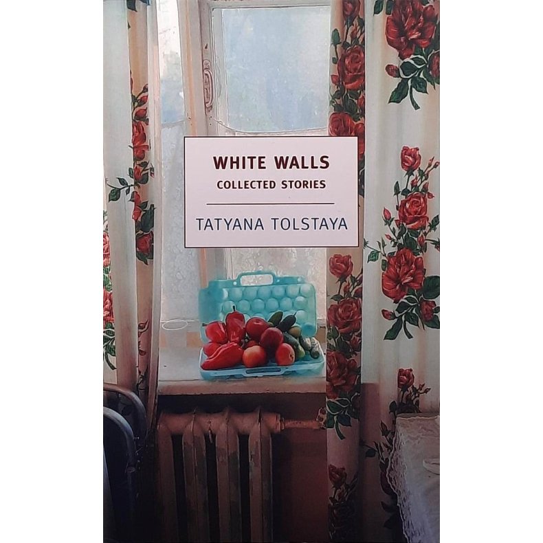 Tatyana Tolstaya - White Walls (Heftet)