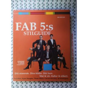 Ted Allen m.fl. - Fab 5:s Stilguide