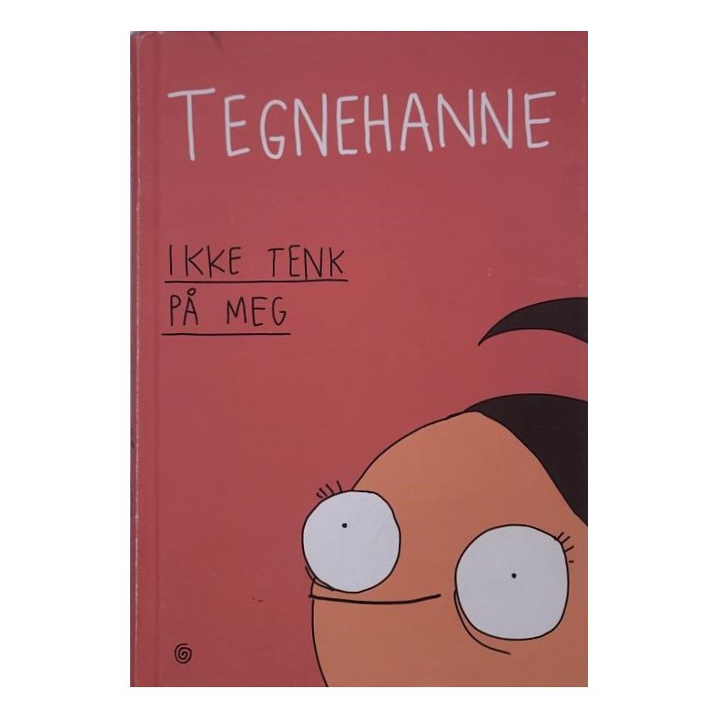 Tegnehanne - Ikke tenk p meg