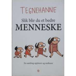Tegnehanne - Slik blir du et bedre menneske