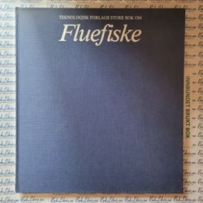Teknologisk Forlags store bok om Fluefiske (Brukt bok)