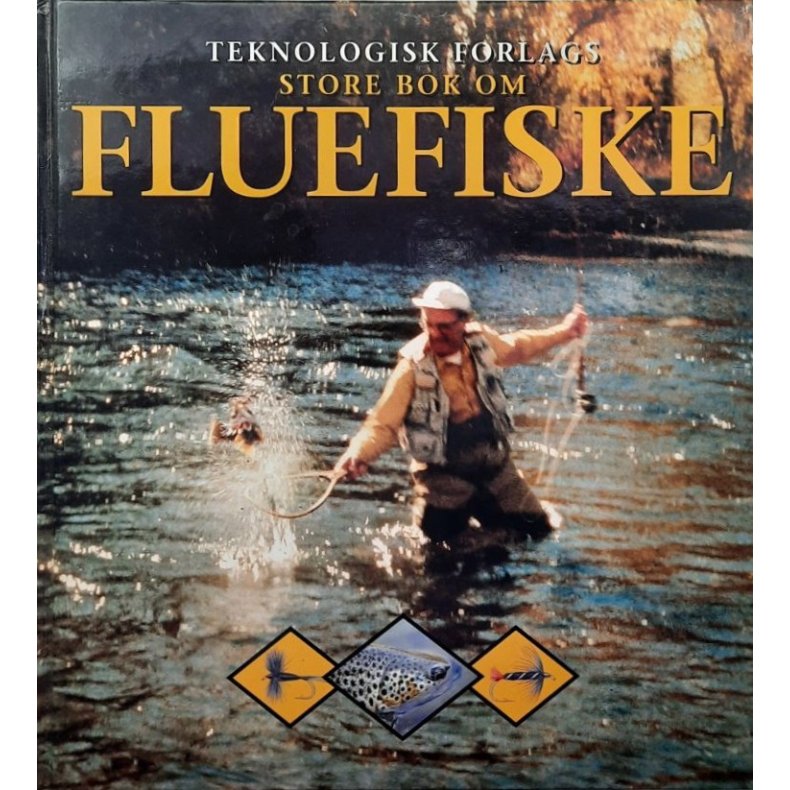 Teknologisk forlags store bok om FLUEFISKE (Innbundet)