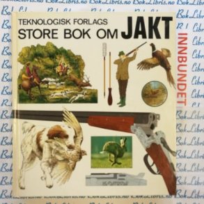 Teknologisk forlags store bok om jakt (I)