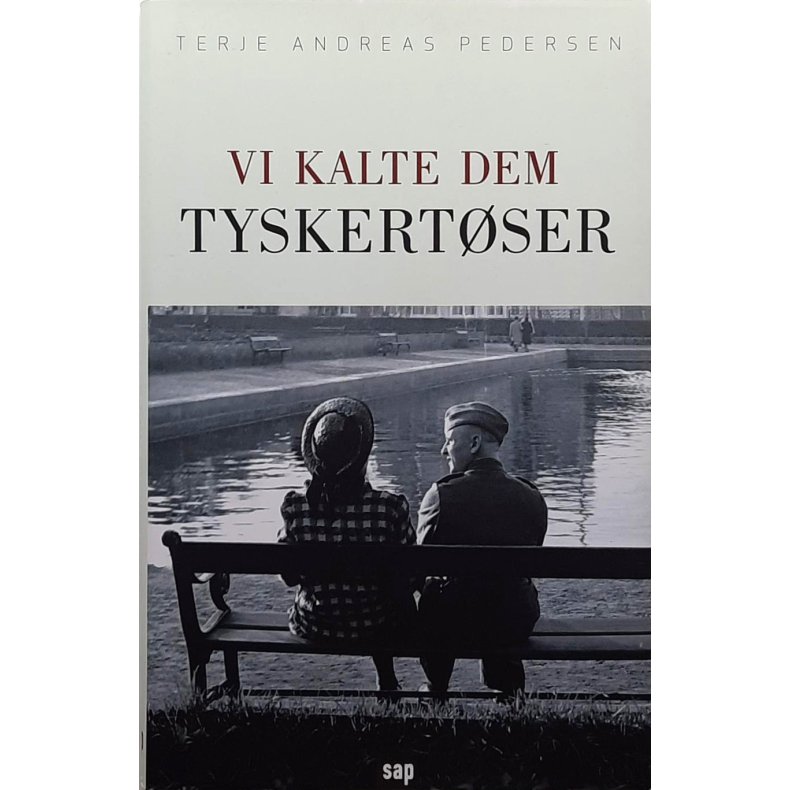 Terje Andreas Pedersen - Vi kalte dem Tyskert�ser - Innbundet
