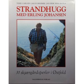 Terje Carlsen m.fl. - Strandhugg med Erling Johansen (Innbundet)
