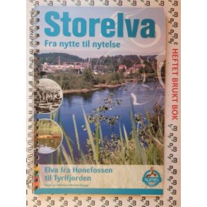 Terje Dahlen - Storelva - Fra nytte til nytelse
