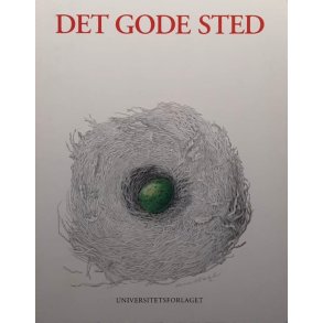 Terje Forseth (red.) - Det gode sted (Heftet)