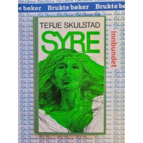 Terje Skulstad - SYRE - Innbundet