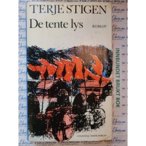 Terje Stigen - De tente lys (I)