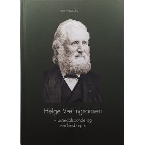 Terje Throns - Helge Vringsaasen - sterdalsbonde og verdensborger