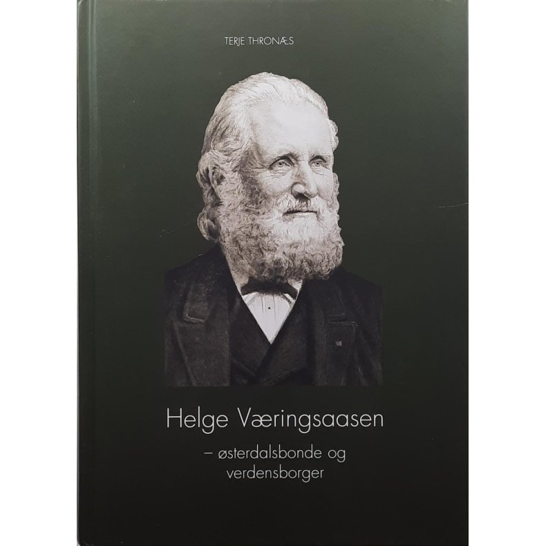 Terje Throns - Helge Vringsaasen - sterdalsbonde og verdensborger