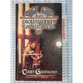 Terry Goodkind - Trollmannens frste regel