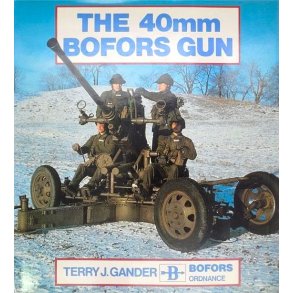 Terry J. Gander - The 40mm Bofors Gun