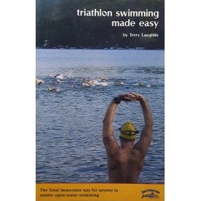 Terry Laughlin - Triathlon Swimming Made Easy (Heftet)