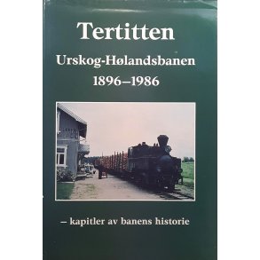 Tertitten Urskog og Hlandsbanen 1896-1986