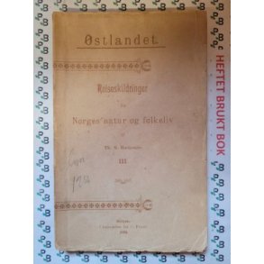 Th. S. Haukens - stlandet - Reiseskildringer fra Norges natur og folkeliv III (1892)