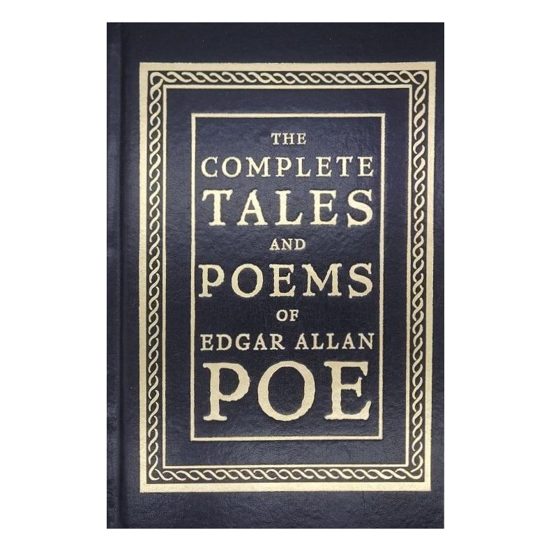 The Complete Tales and Poems of Edgar Allan Poe