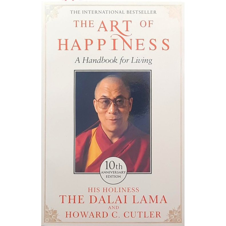 The Dalai Lama and Howard C. Cutler - The Art of Happiness