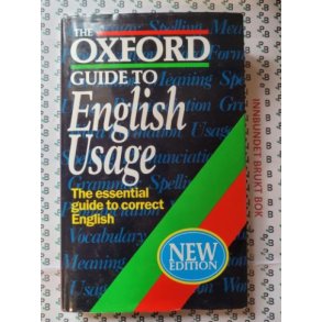 The Oxford Guide to English Usage - The Essential Guide to Corect English