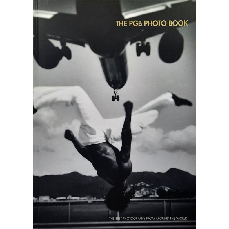 The PGB Photo Book - The best Photography from around the world (Innbundet)