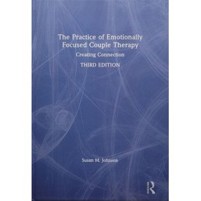 The Practice of Emotionally Focused Couple Therapy (Innbundet)