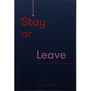 The School of Life - Stay or Leave