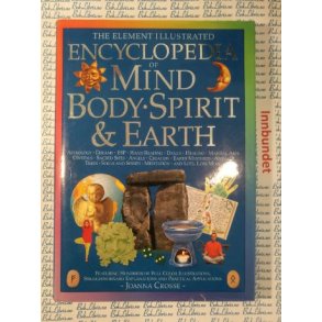 Joanna Crosse - The element Illustrated Encyclopedia of Mind, Body, Spirit & Earth