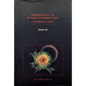 Theodor Abt - Introduction to Picture Interpretation: According to C.G. Jung