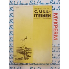 Theodor Dahl - Gullsteinen