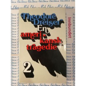 Theodore Dreiser - En amerikansk tragedie 2 (I)