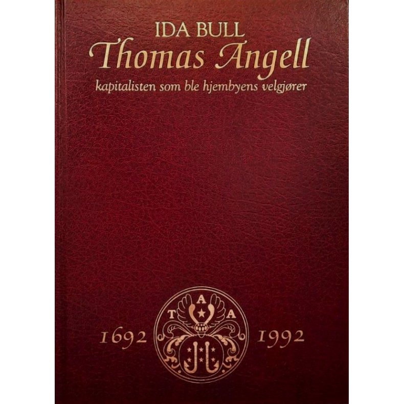 Thomas Angell 1692-1992 - Ida Bull - Bruktbok - Innbundet