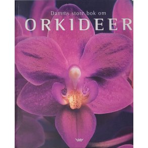 Thomas J. Sheehan - Damms store bok om orkideer