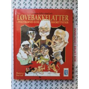 Thomas Kulbrandstad (red.) - Lvebakkelatter - politikernes egne favorittvitser
