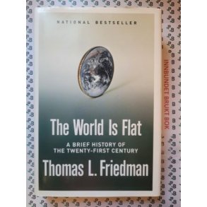 Thomas L. Friedman - The World Is Flat
