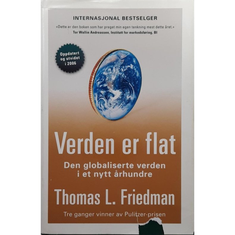 Thomas L. Friedman - Verden er flat: Den globaliserte verden i et nytt rhundre