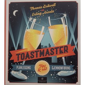 Thomas Leikvoll og Erling Arvola - Toastmaster