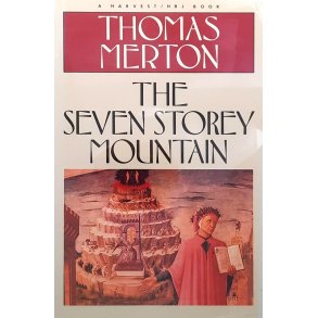 Thomas Merton - The Seven Storey Mountain