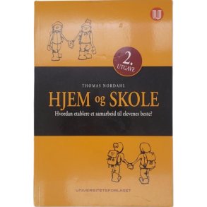 Thomas Nordahl - Hjem & skole - Hvordan etablere et samarbeid til elevenes beste?