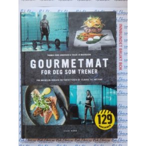 Thomas Rode Andersen & Thilde Jo Maarbjerg - Gourmetmat for deg som trener